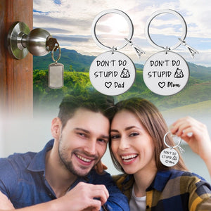 Don't Do Stupid Things Keychain